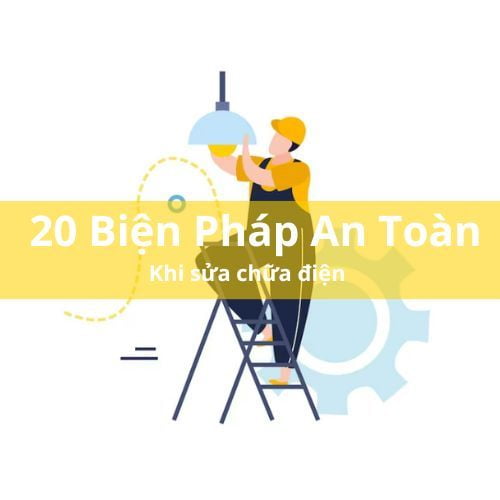 20 biện pháp an toàn khi sửa chữa điện - WOW