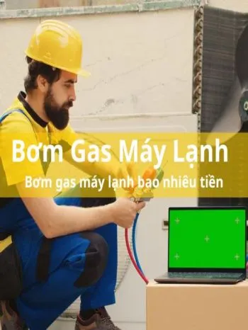 Bơm Gas Máy Lạnh Bao Nhiêu Tiền - WOW