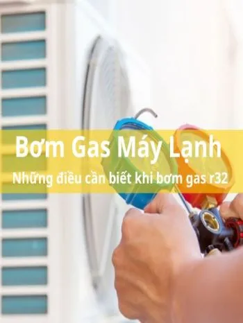 Những Điều Bạn Cần Biết Khi Bơm Gas Máy Lạnh R32- WOW