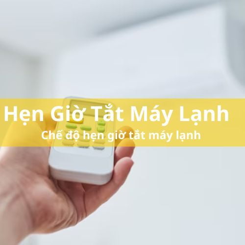 Chế độ hẹn giờ tắt máy lạnh trên máy lạnh bí quyết giúp bạn ngủ ngon giấc - WOW