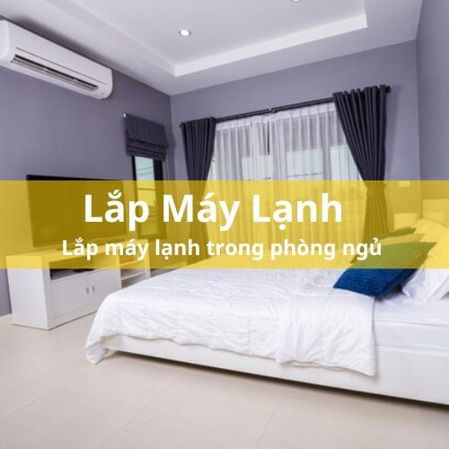 Vị trí Lắp máy lạnh trong phòng ngủ thích hợp nhất - WOW