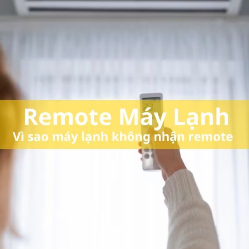 Tại sao máy lạnh không nhận Remote - WOW