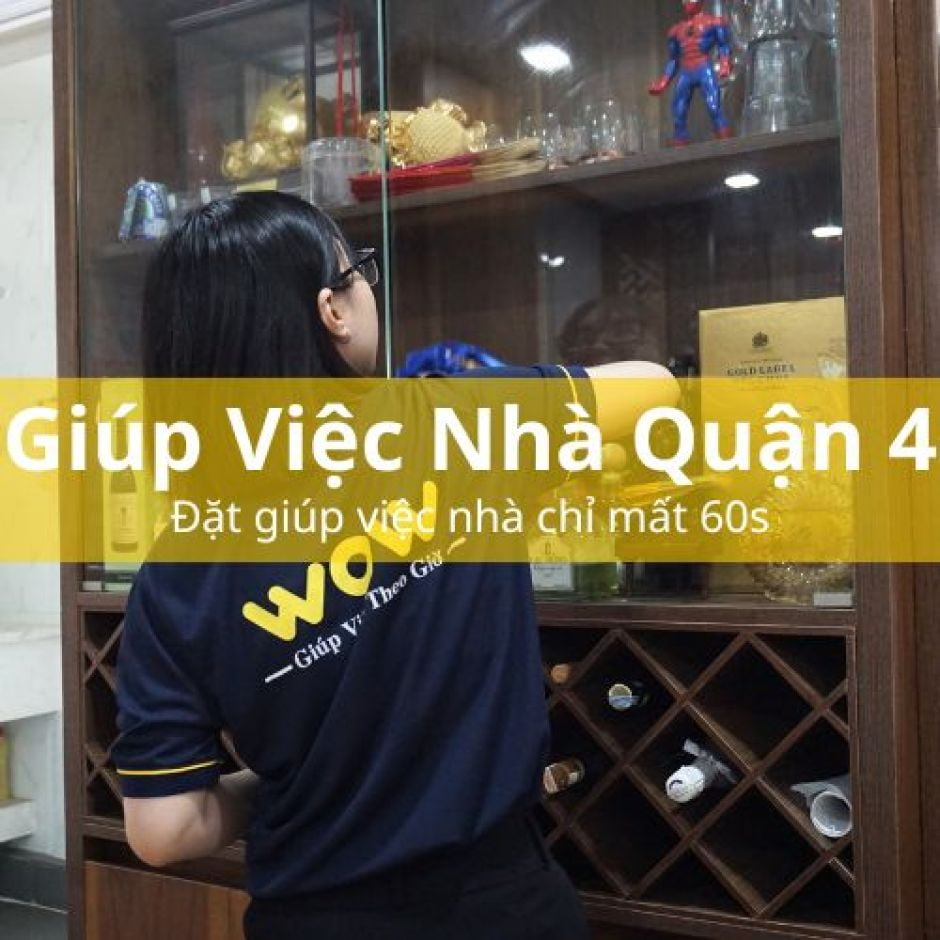 Đặt app giúp việc nhà theo giờ quận 4 không lo về chất lượng, giá cả