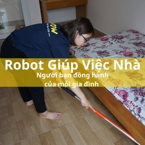 Robot giúp việc nhà người bạn đồng hành của mỗi gia đình