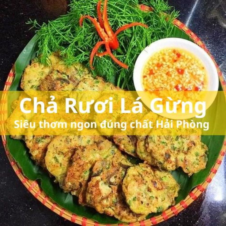 Cách làm chả rươi lá gừng đúng “chất” Hải Phòng