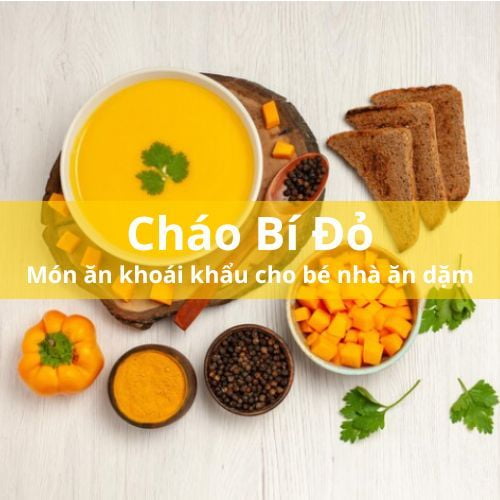 Học cách nấu cháo cá hồi bí đỏ cho bé ăn dặm thơm ngon bổ dưỡng